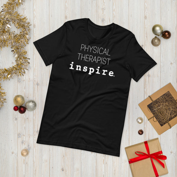 inspire Physical Therapist Short-Sleeve Unisex T-Shirt