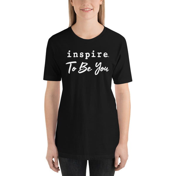 inspire To Be You Unisex t-shirt