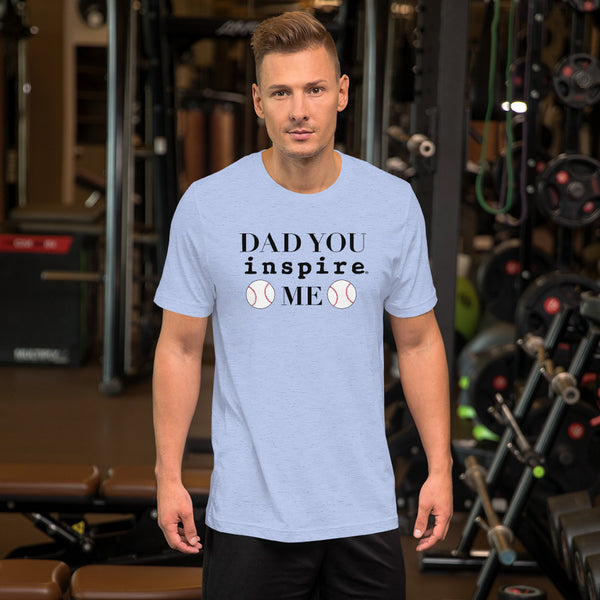 Dad You inspire Me Short-Sleeve Unisex T-Shirt