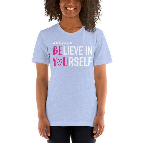 inspire Believe in Yourself Unisex t-shirt