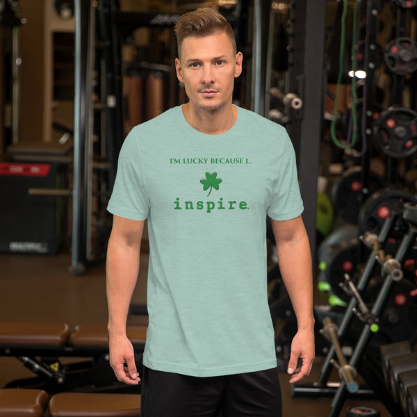 I'm Lucky Because I inspire Short-Sleeve Unisex T-Shirt
