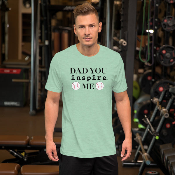 Dad You inspire Me Short-Sleeve Unisex T-Shirt
