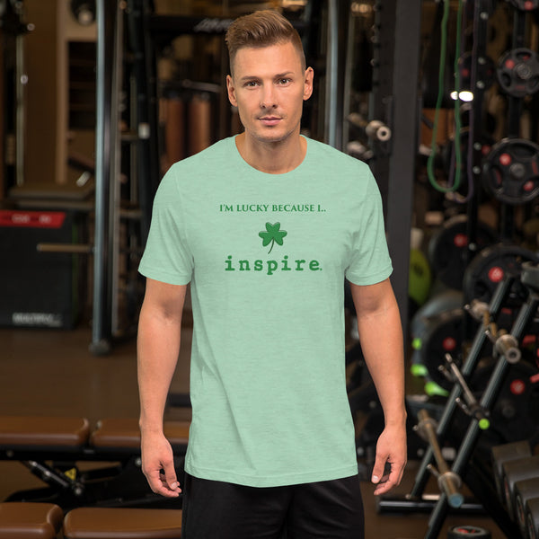 I'm Lucky Because I inspire Short-Sleeve Unisex T-Shirt