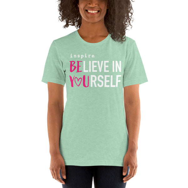 inspire Believe in Yourself Unisex t-shirt
