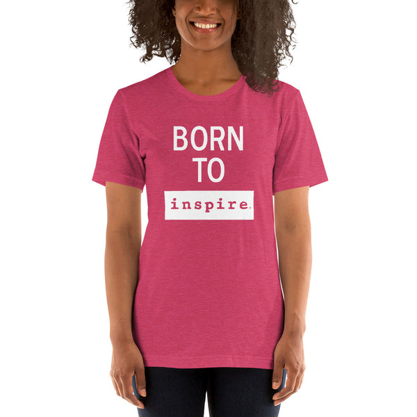 Born To inspire Short-Sleeve Unisex T-Shirt