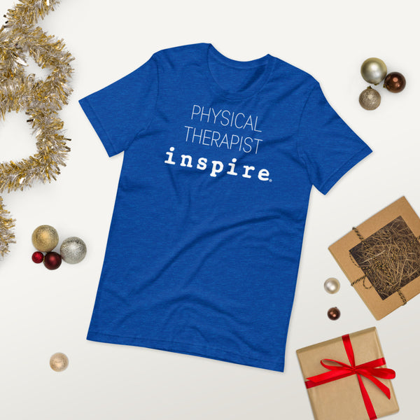 inspire Physical Therapist Short-Sleeve Unisex T-Shirt