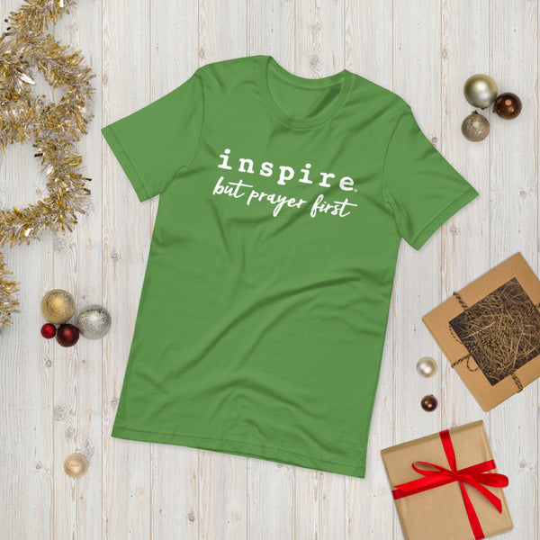 inspire But Prayer First Short-Sleeve Unisex T-Shirt
