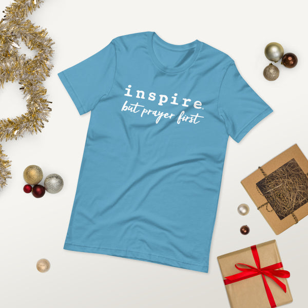 inspire But Prayer First Short-Sleeve Unisex T-Shirt