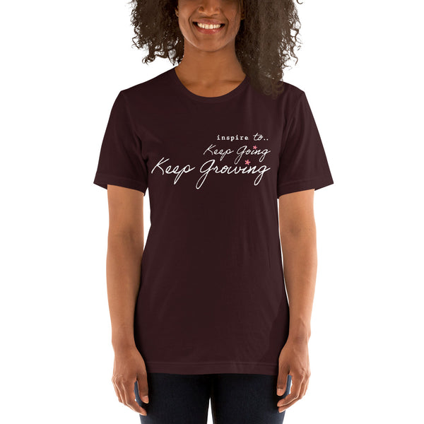 inspire Keep Going Keep Growing Unisex t-shirt