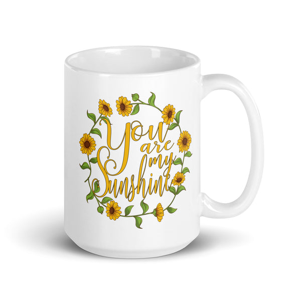 You Are My Sunshine White glossy mug