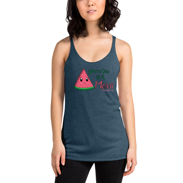 inspire You're One in A Melon Women's Racerback Tank