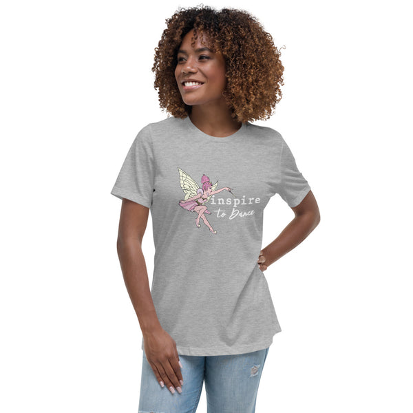 inspire To Dance Fairy Women's Relaxed T-Shirt
