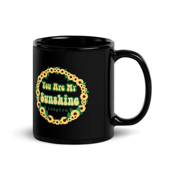 inspire You Are My Sunshine Black Glossy Mug