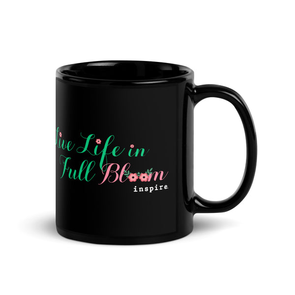 inspire Live Life In Full Bloom Black Glossy Mug