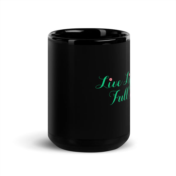 inspire Live Life In Full Bloom Black Glossy Mug