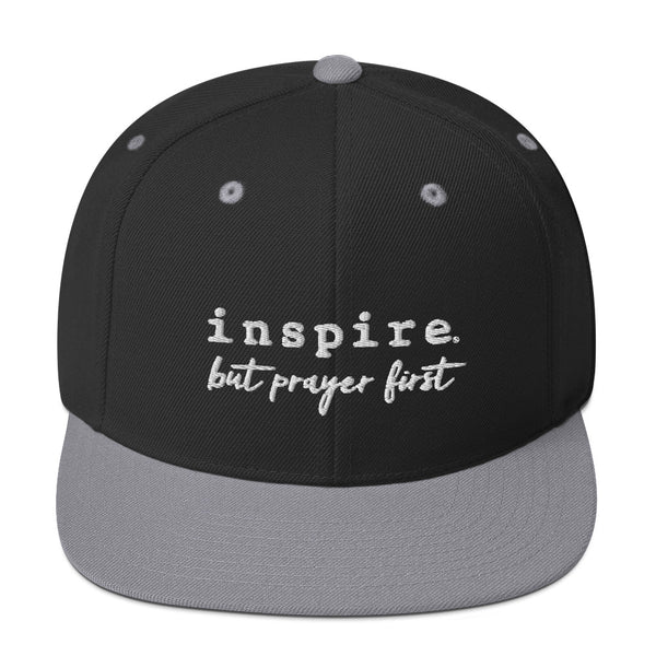 inspire But Prayer First Snapback Hat