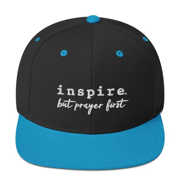 inspire But Prayer First Snapback Hat
