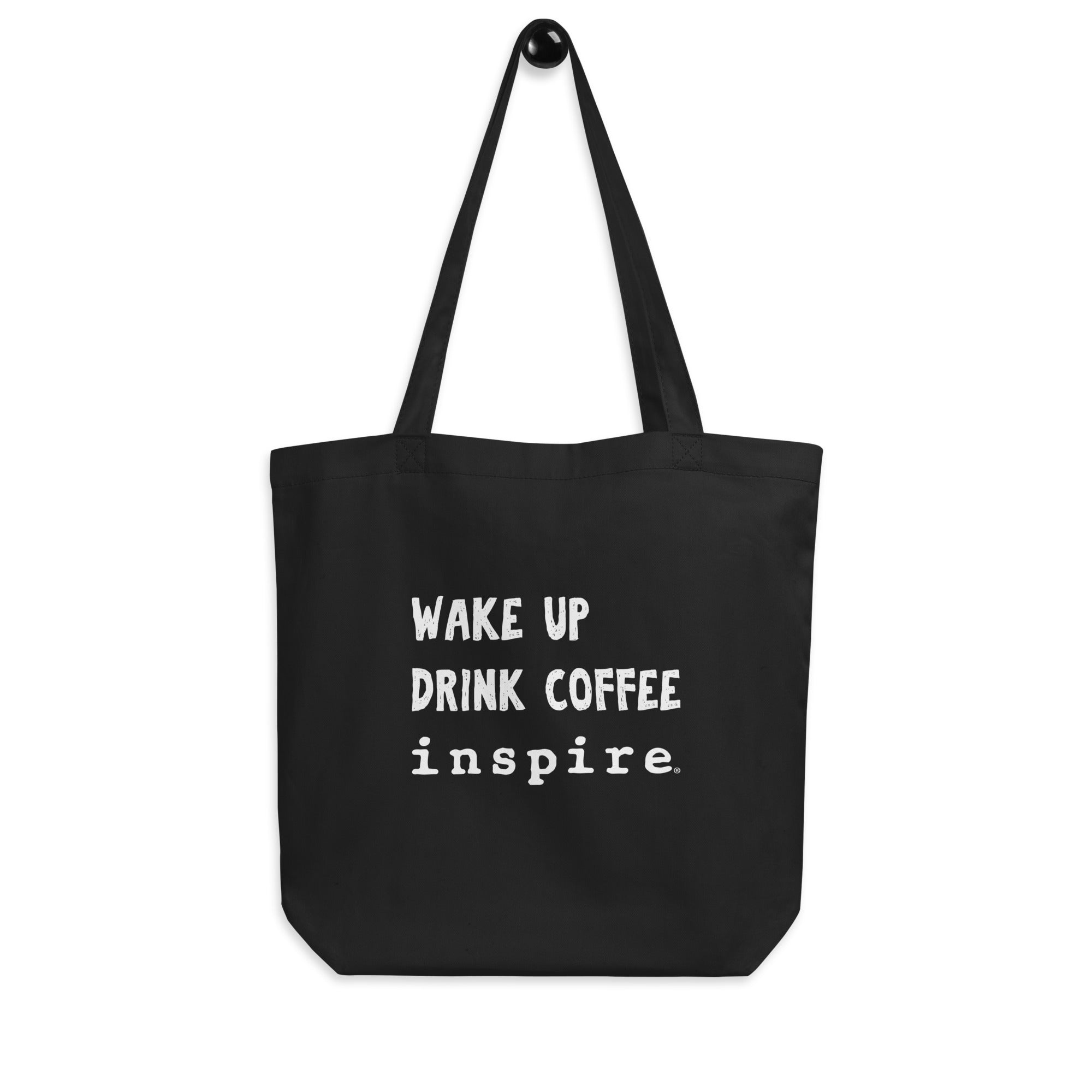 inspire Wake Up and Drink Coffee Eco Tote Bag