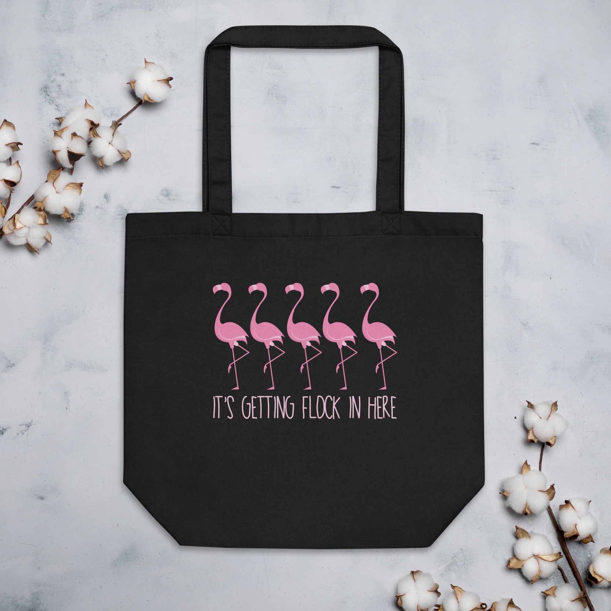 It's Getting Flock In Here Eco Tote Bag