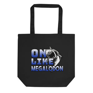 On Like Megalodon Eco Tote Bag