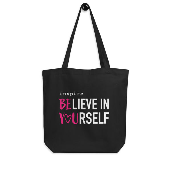 inspire Believe In Yourself Eco Tote Bag