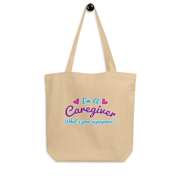 Caregiver Superpower Eco Tote Bag