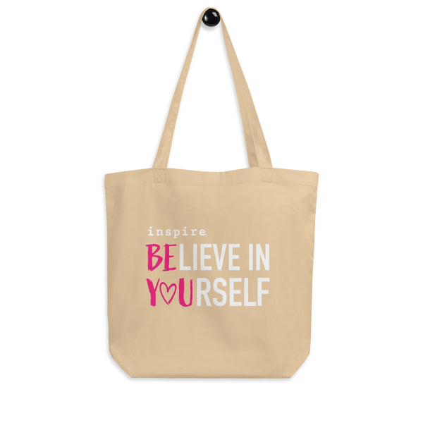 inspire Believe In Yourself Eco Tote Bag