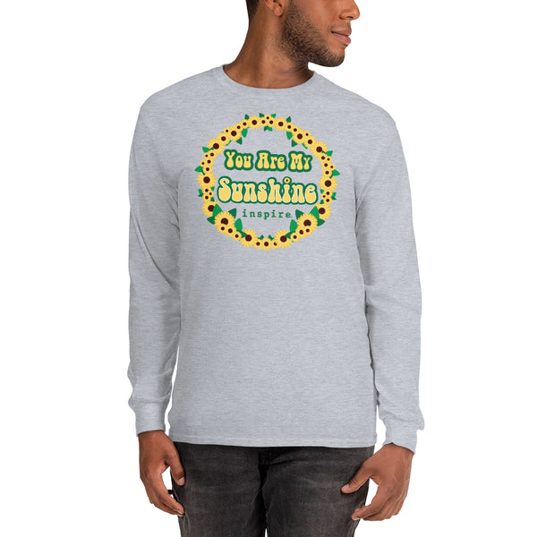 inspire You Are My Sunshine Unisex Long Sleeve Shirt