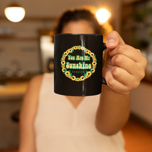 inspire You Are My Sunshine Black Glossy Mug