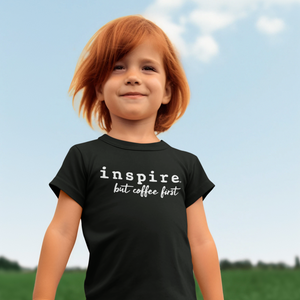 inspire But First Coffee Youth Short Sleeve T-Shirt