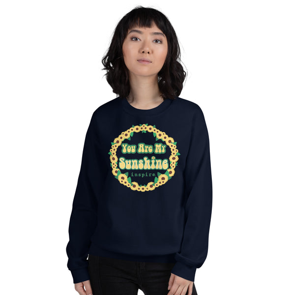 inspire You Are My Sunshine Unisex Crewneck