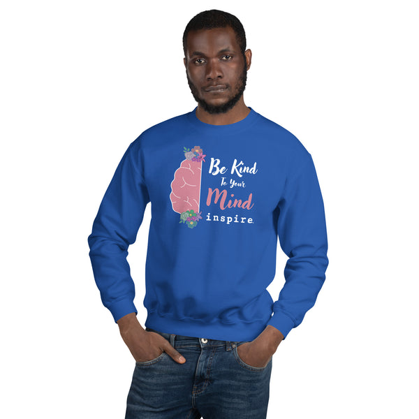 inspire Be Kind To Your Mind Unisex Crewneck