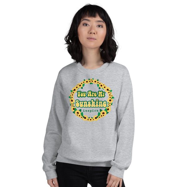 inspire You Are My Sunshine Unisex Crewneck