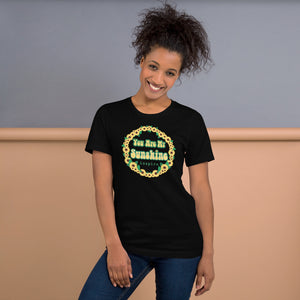 inspire You Are My Sunshine Unisex t-shirt