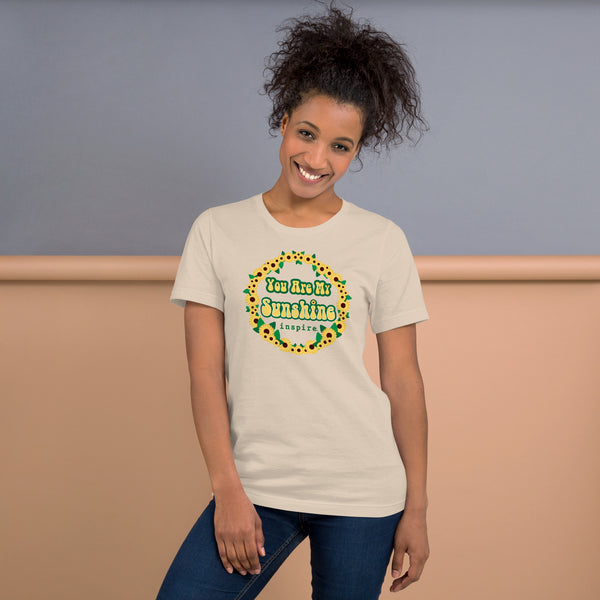 inspire You Are My Sunshine Unisex t-shirt