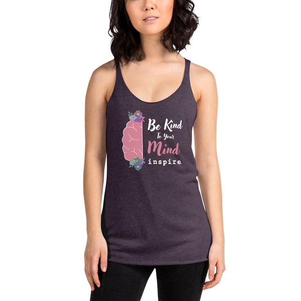 inspire Be Kind To Your Mind Women's Racerback Tank