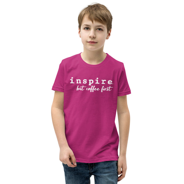 inspire But First Coffee Youth Short Sleeve T-Shirt