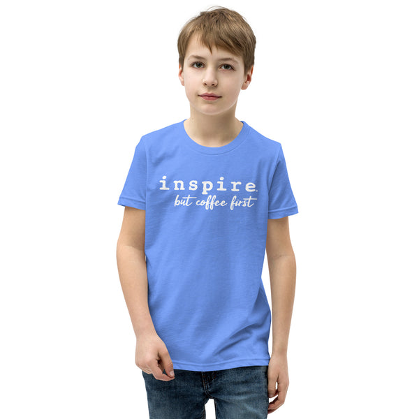 inspire But First Coffee Youth Short Sleeve T-Shirt