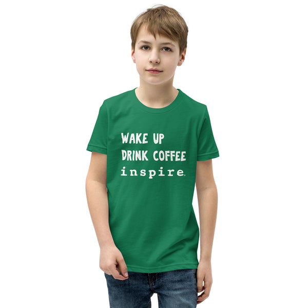 inspire Wake Up Drink Coffee Youth Short Sleeve T-Shirt