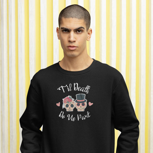 Til Death Do Us Unisex Crewneck