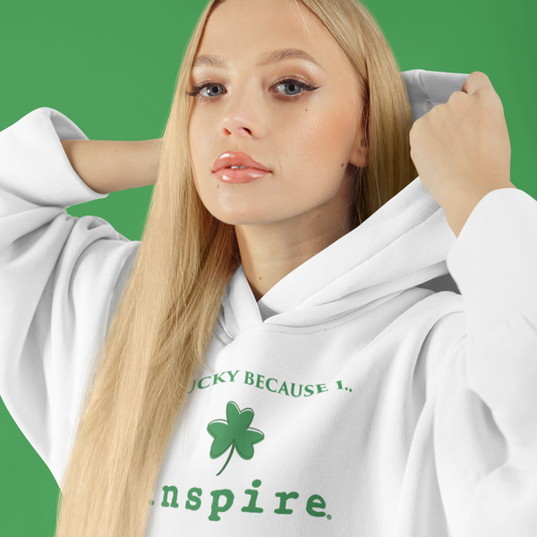 I'm Lucky Because I inspire Unisex Hoodie