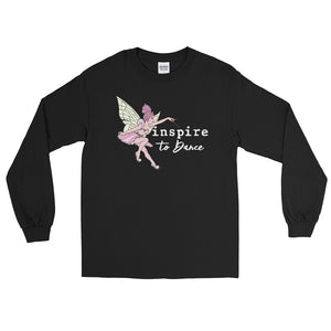 inspire To Dance Fairy Unisex Long Sleeve Shirt