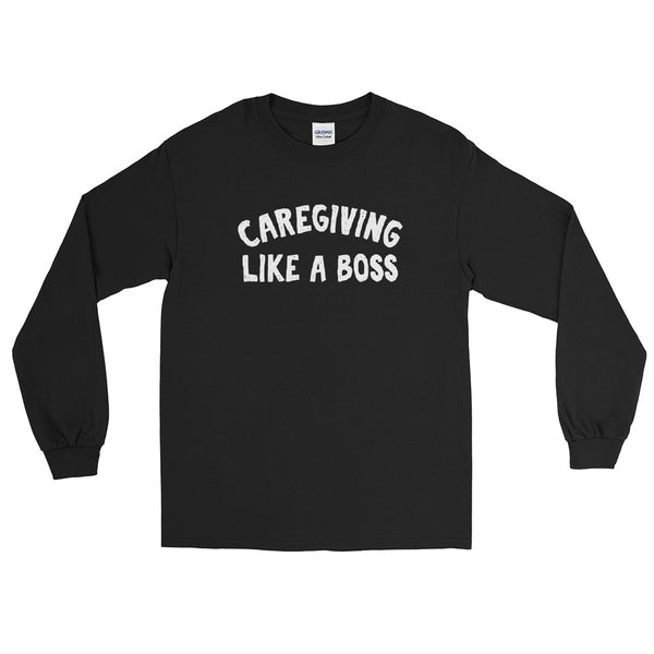 Caregiving Like A Boss Unisex Long Sleeve Shirt