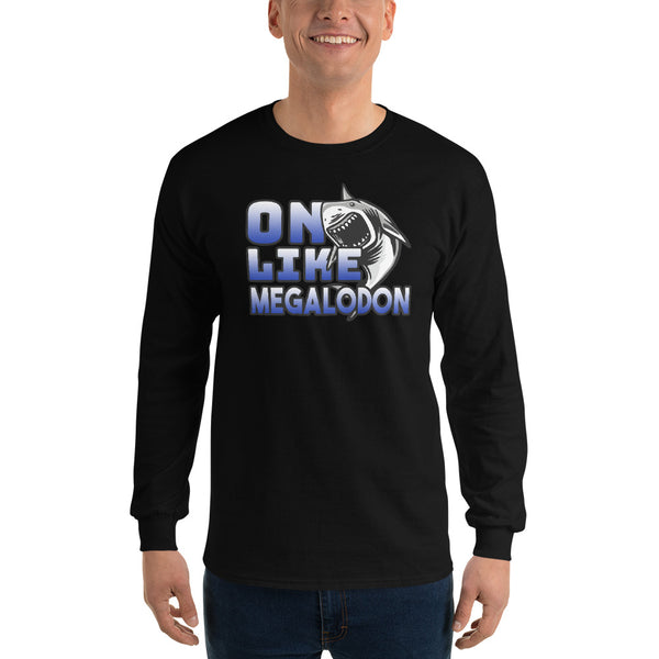 On Like Megalodon Unisex Long Sleeve Shirt