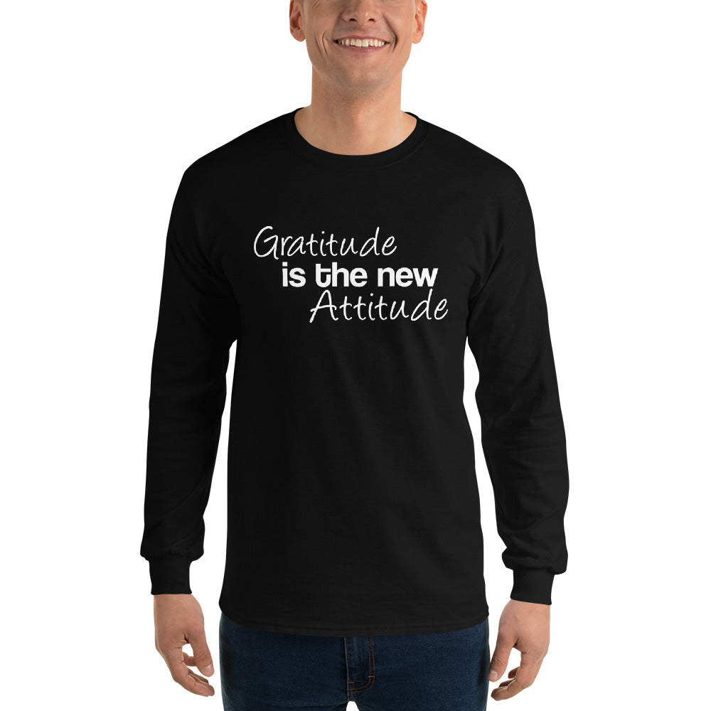 Gratitude Is The New Attitude Unisex Long Sleeve Shirt