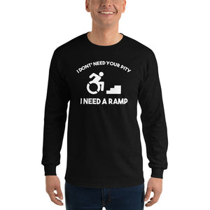 I Need A Ramp Unisex Long Sleeve Shirt