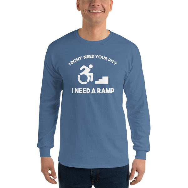 I Need A Ramp Unisex Long Sleeve Shirt