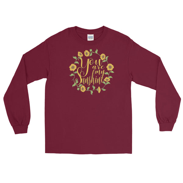 You Are My Sunshine Unisex Long Sleeve Shirt