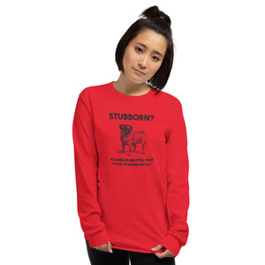 Pug Dog Training Unisex Long Sleeve Shirt