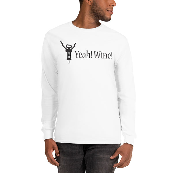 Yeah! Wine! Black Lettering Unisex Long Sleeve Shirt